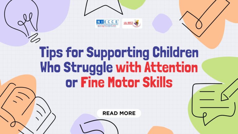 Tips for Supporting Children Who Struggle with Attention or Fine Motor Skills