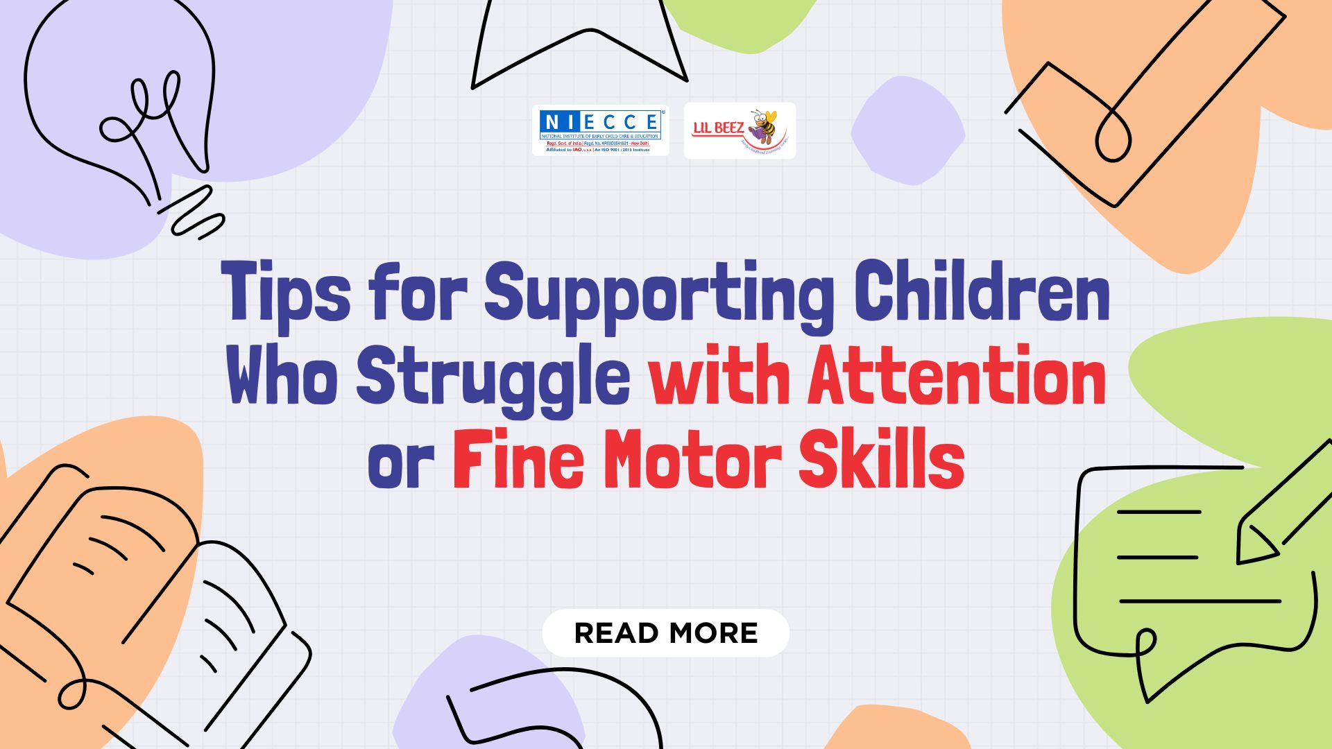 Tips for Supporting Children Who Struggle with Attention or Fine Motor Skills